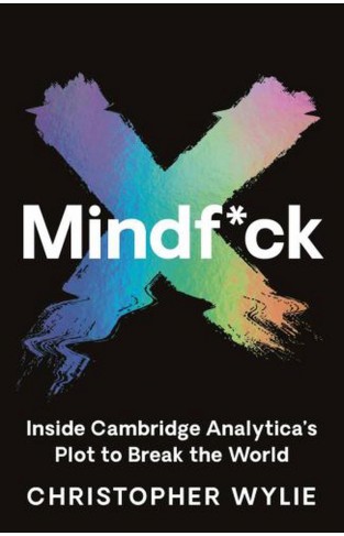 Mindf*ck : Inside Cambridge Analytica's Plot to Break the World
